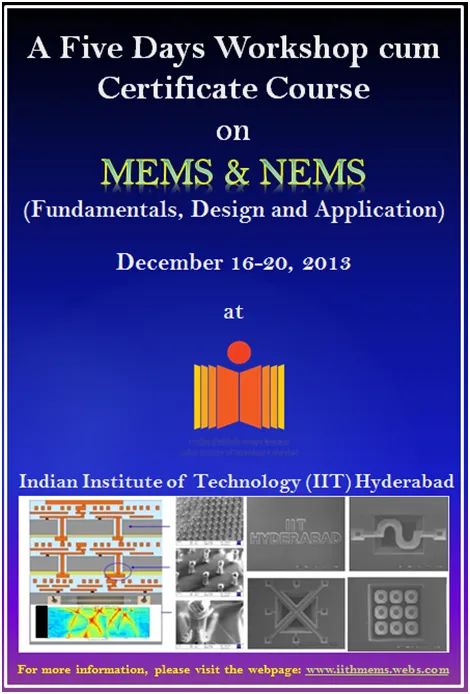 A Five Day Workshop and Certificate Program on MEMS/NEMS at Indian Institute of Technology